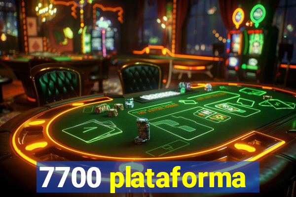 7700 plataforma